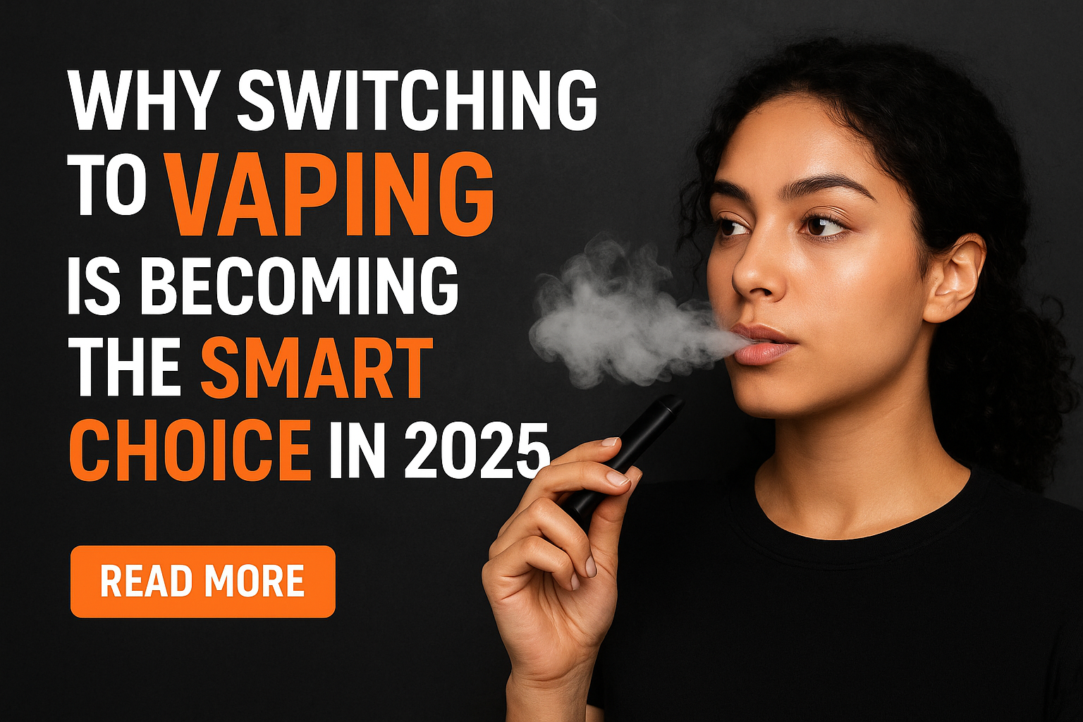 Why Switching to Vaping is Becoming the Smart Choice in 2025